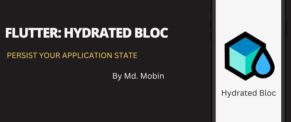 Hydrated Bloc: Persist your App State.
